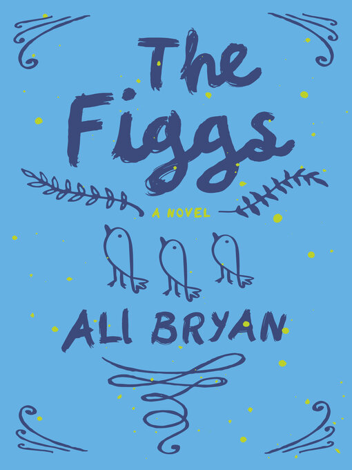 Title details for The Figgs by Ali Bryan - Available